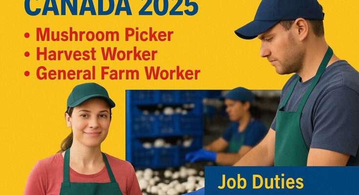 Mushroom Farm Worker Jobs in Canada 2025